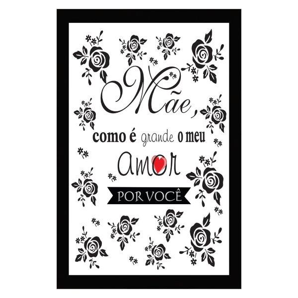 Quadro Mãe Como E Grande O Meu Amor, Medidas De 31X47 Com Moldura Preta 2Cm E Vidro Acrílico