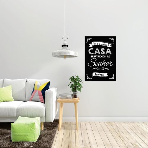 Quadro Eu E A Minha Casa Serviremos Ao Senhor. Medidas De 31x47. Moldura Branca Ou Preta. Vidro De PVC 