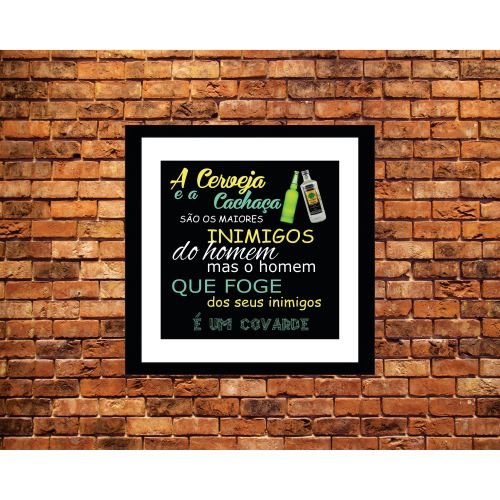 Quadro Frase De Boteco A Cerveja E A Cachaça...com Moldura Preta Medida De 25x25 E Vidro PVC